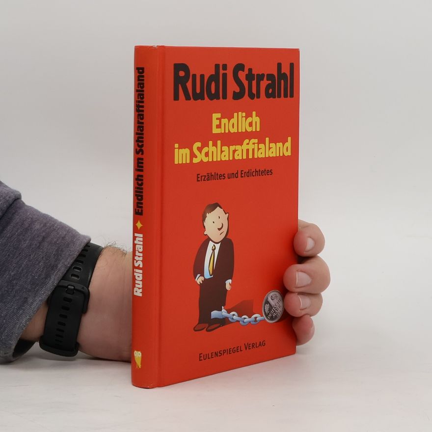 Rudi Strahl Endlich im Schlaraffialand