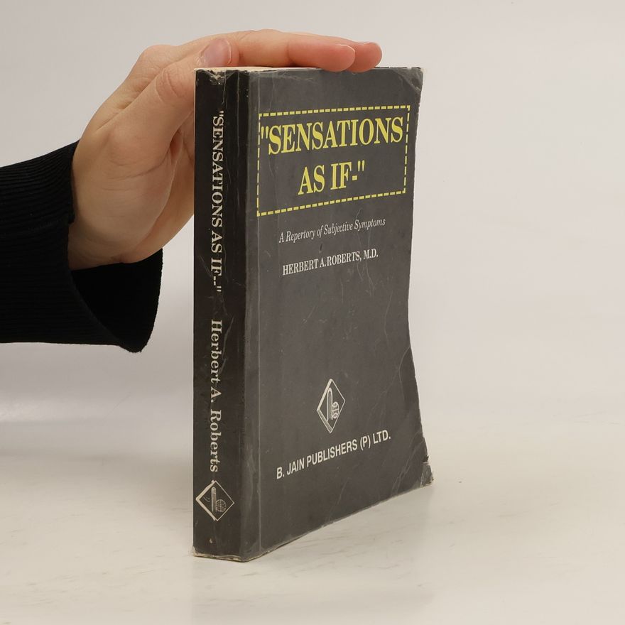 Herbert Alfred Roberts "Sensations as If -"