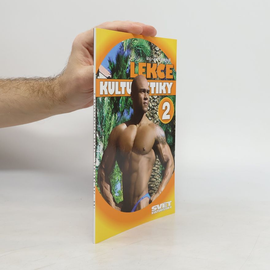 Jan Smejkal Lekce kulturistiky 2