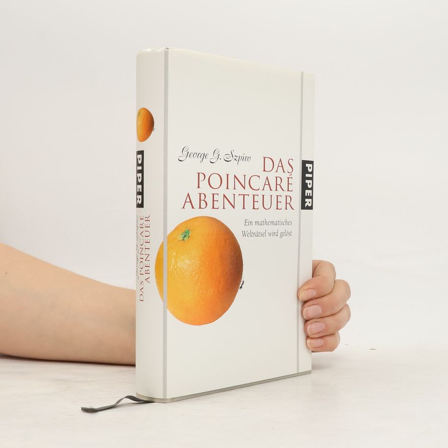George G. Szpiro Das Poincaré-Abenteuer