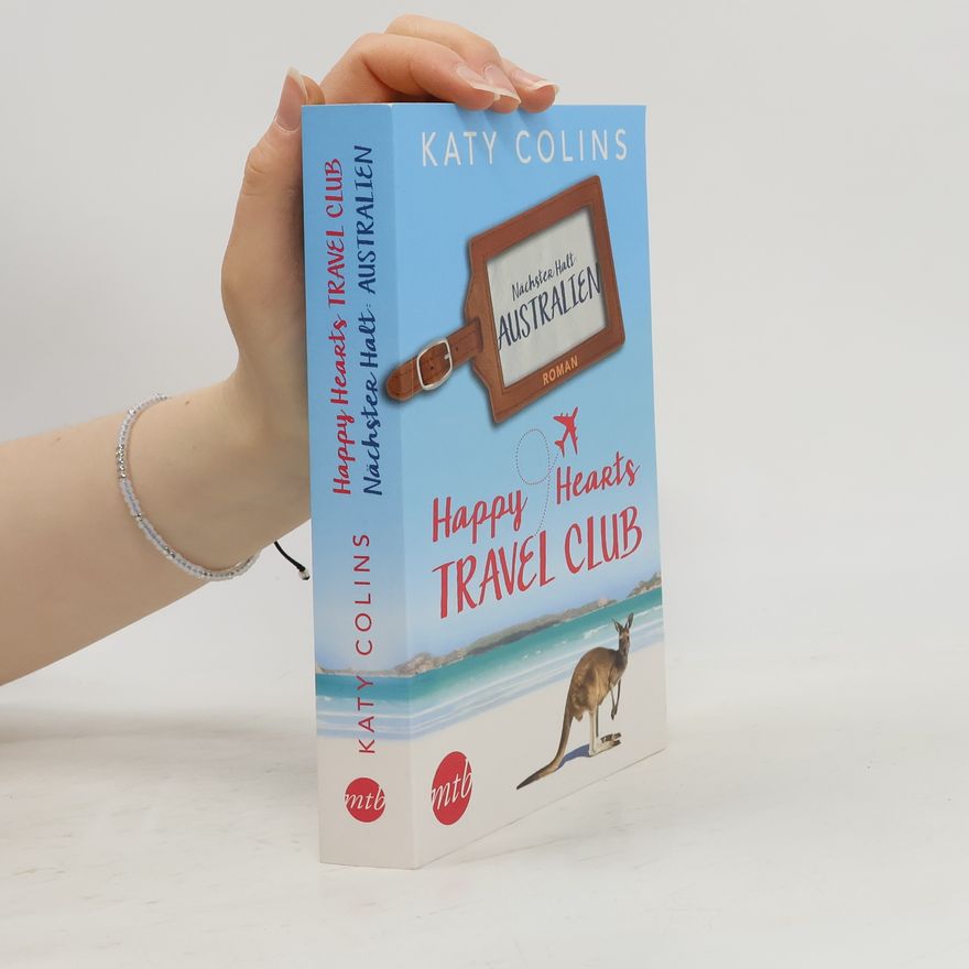 Katy Colins Happy Hearts Travel Club - nächster Halt: Australien