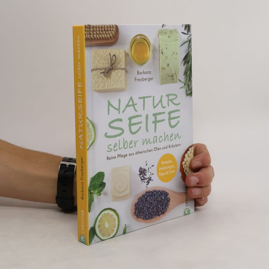 Barbara Freyberger Natur Seife selber machen