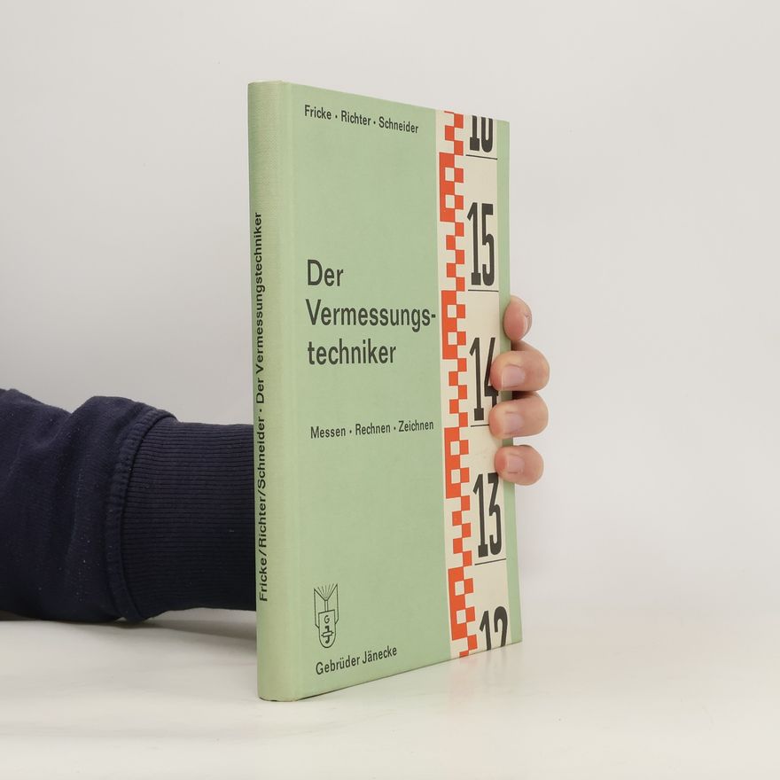 Joachim Franz Richter Der Vermessungstechniker