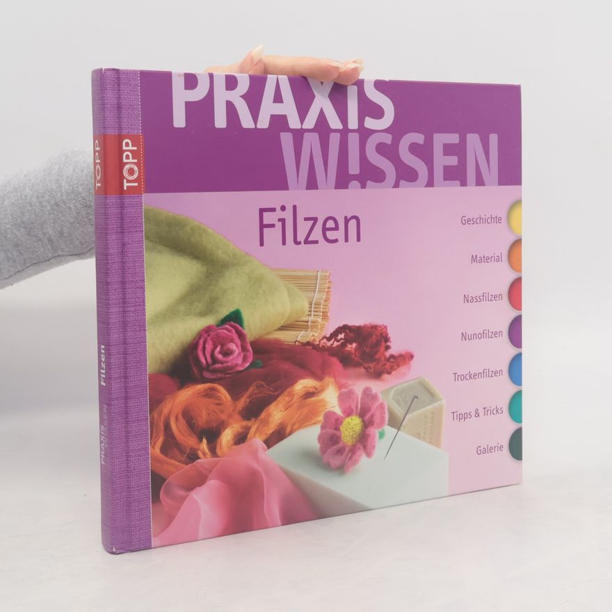 Monique Rahner Praxis-Wissen Filzen