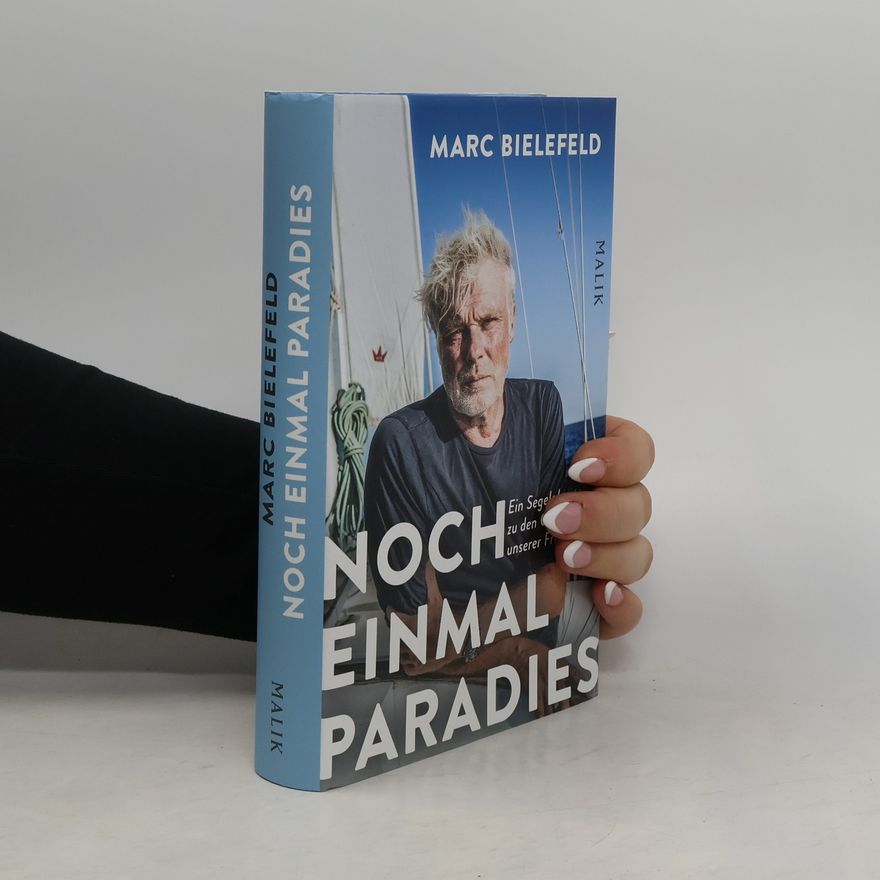 Marc Bielefeld Noch einmal Paradies