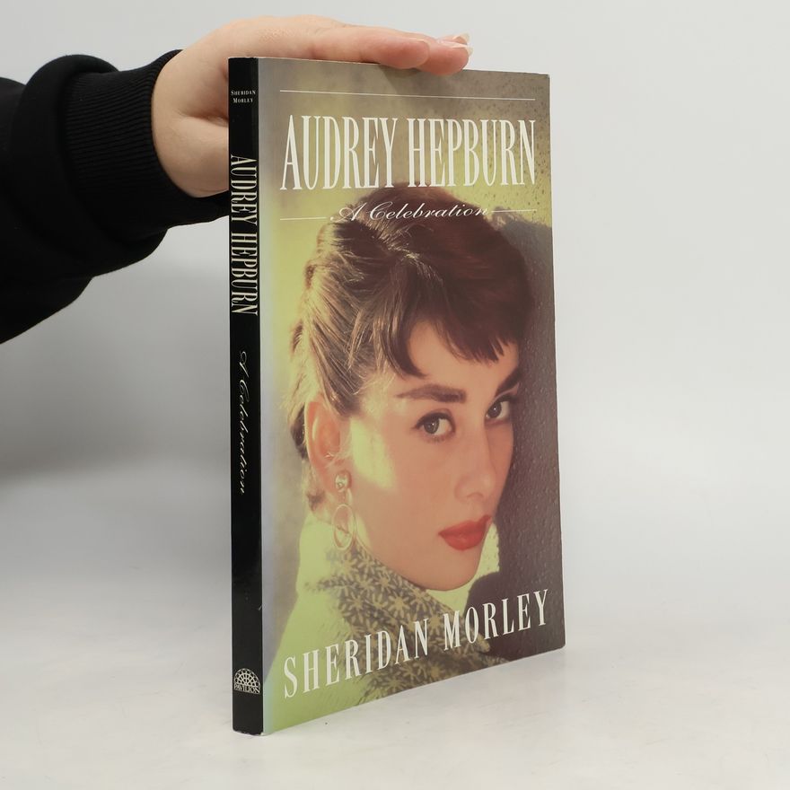 Sheridan Morley Audrey Hepburn