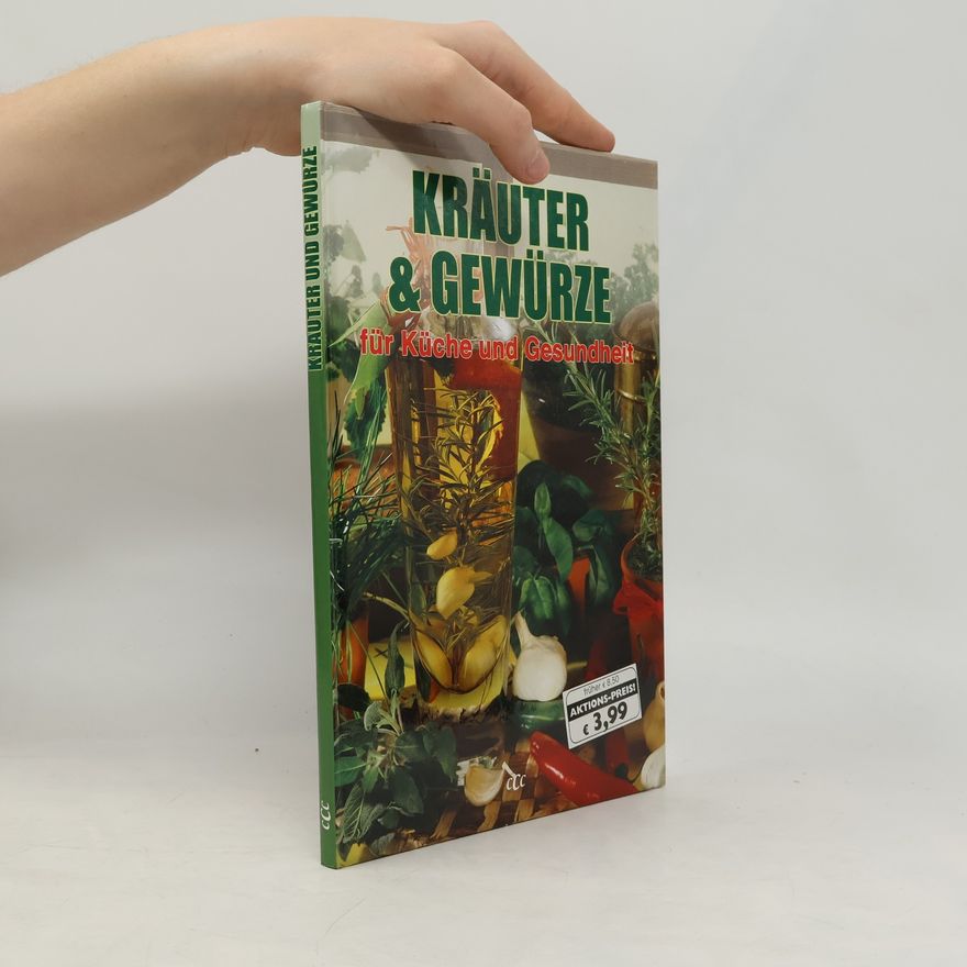Kolektiv autorů Kräuter und Gewürze für Küche und Gesundheit