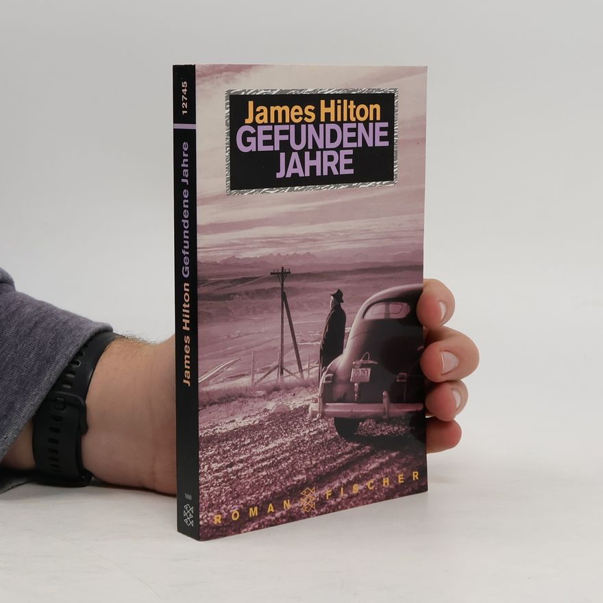 James Hilton Gefundene Jahre