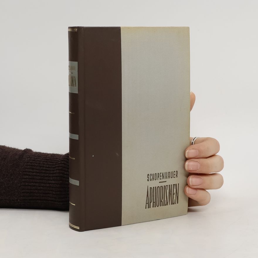 Arthur Schopenhauer Aphorismen zur Lebensweisheit