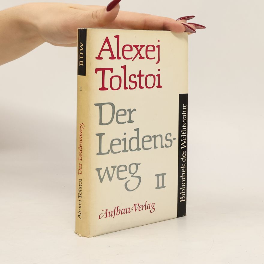 Alexej Tolstoi Der Leidensweg II