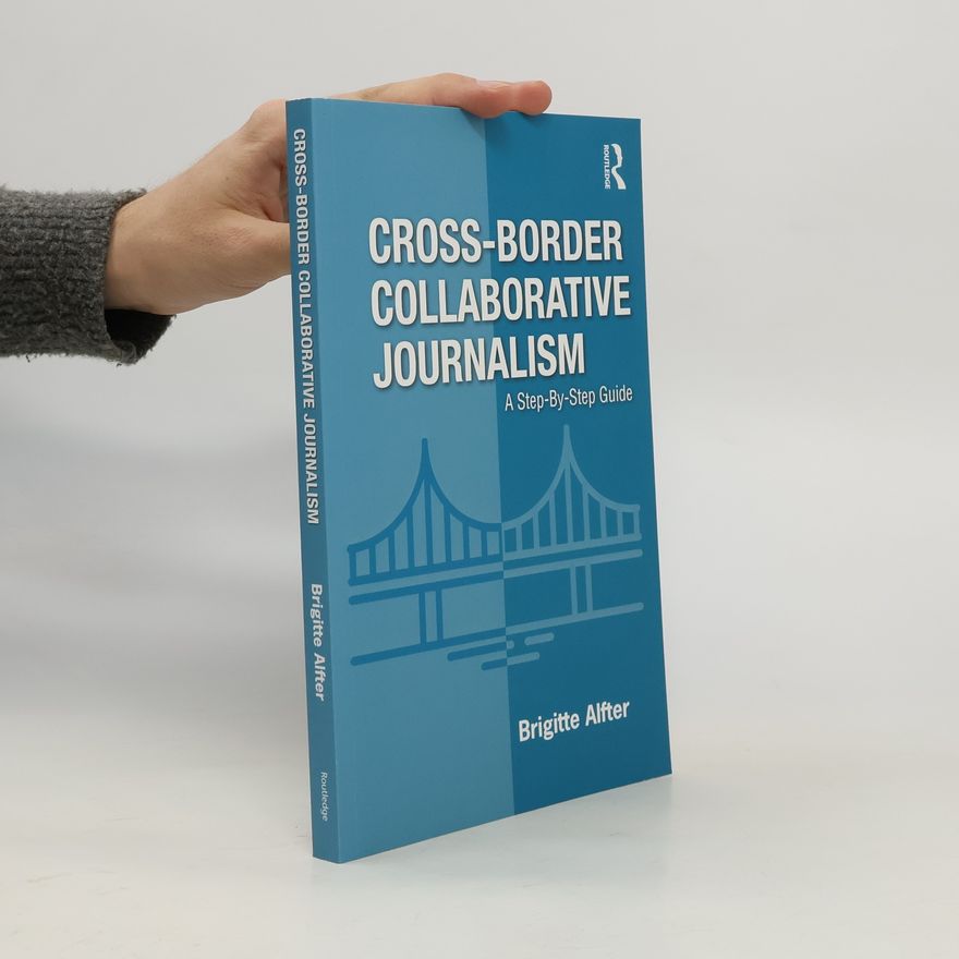 Brigitte Alfter Cross-Border Collaborative Journalism