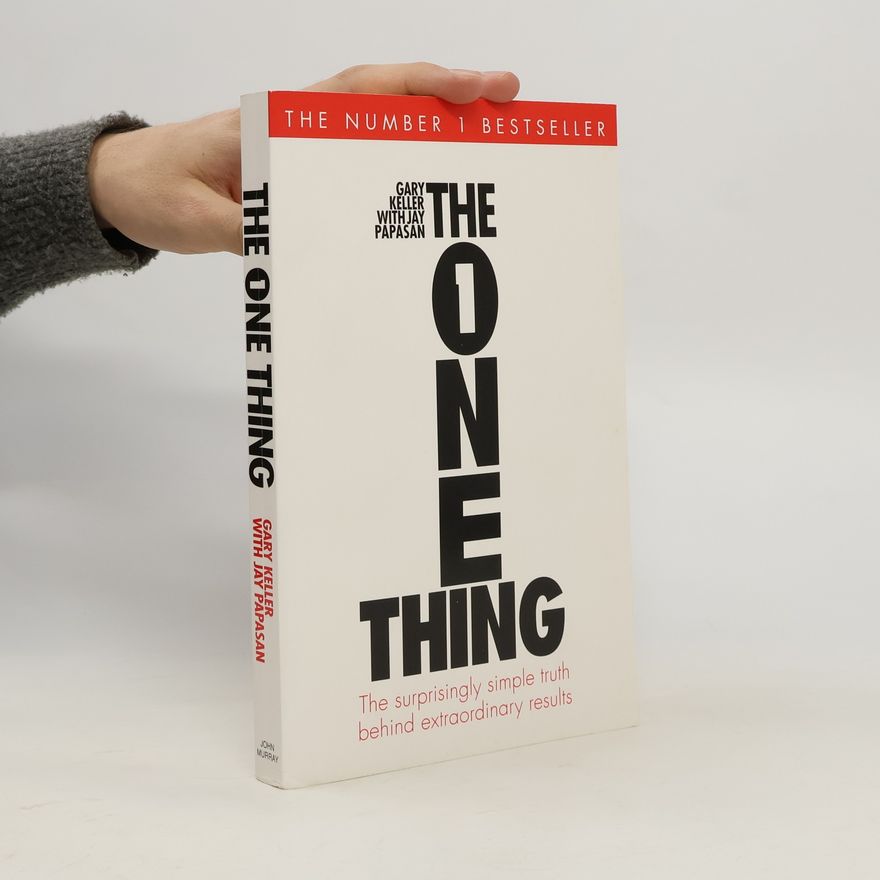 Gary Keller The One Thing