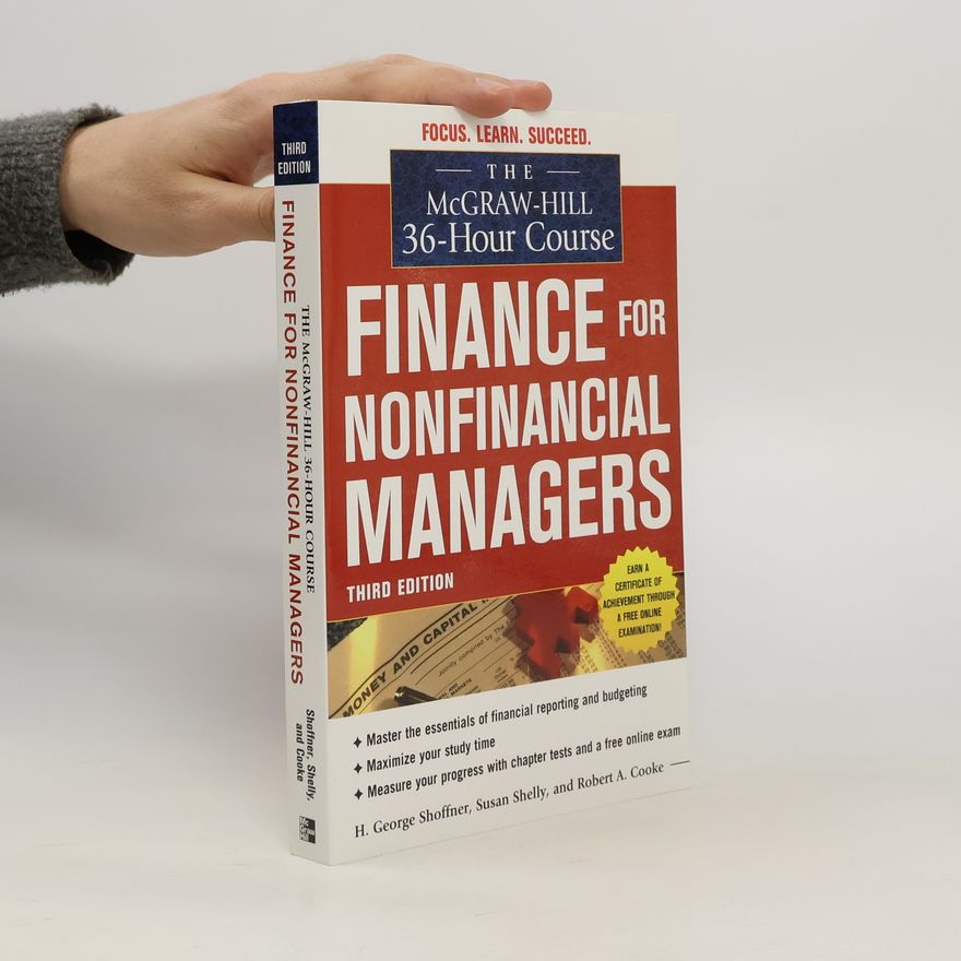 H. George Shoffner The McGraw-Hill 36-Hour Course: Finance for Non-Financial Managers 3/E