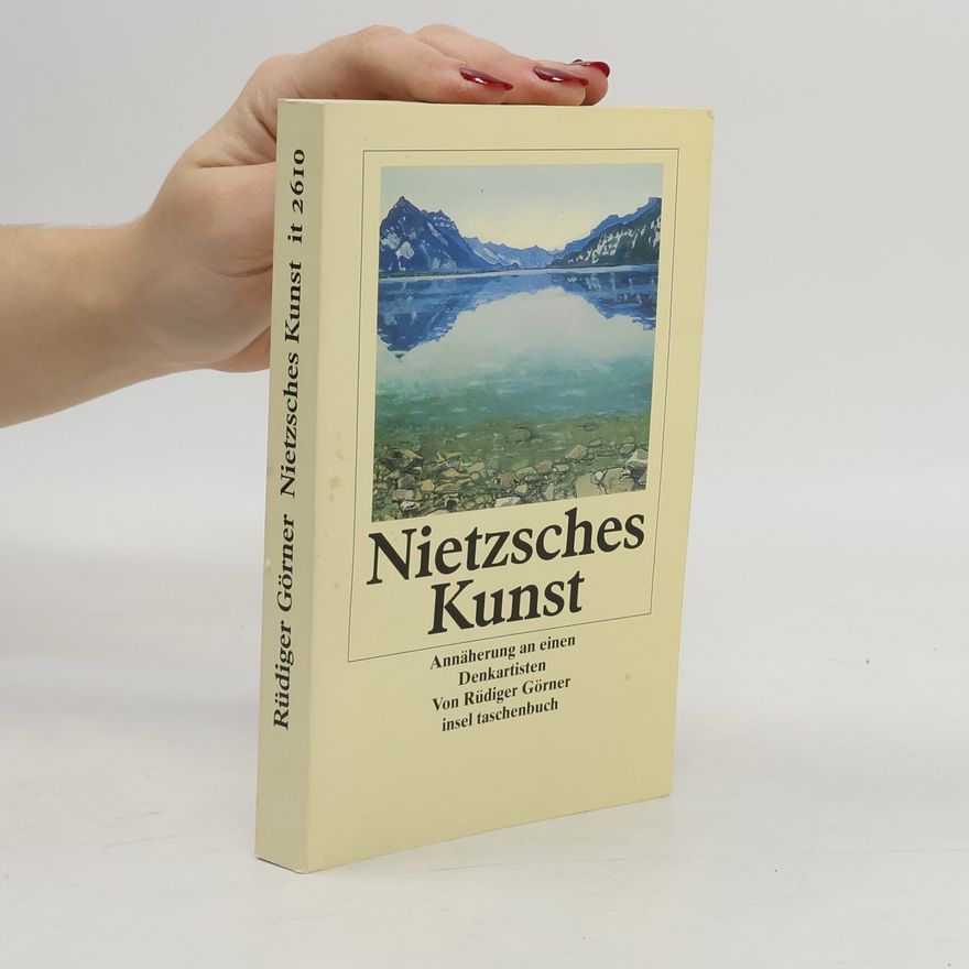 Rüdiger Görner Insel Taschenbuch: Nietzsches Kunst