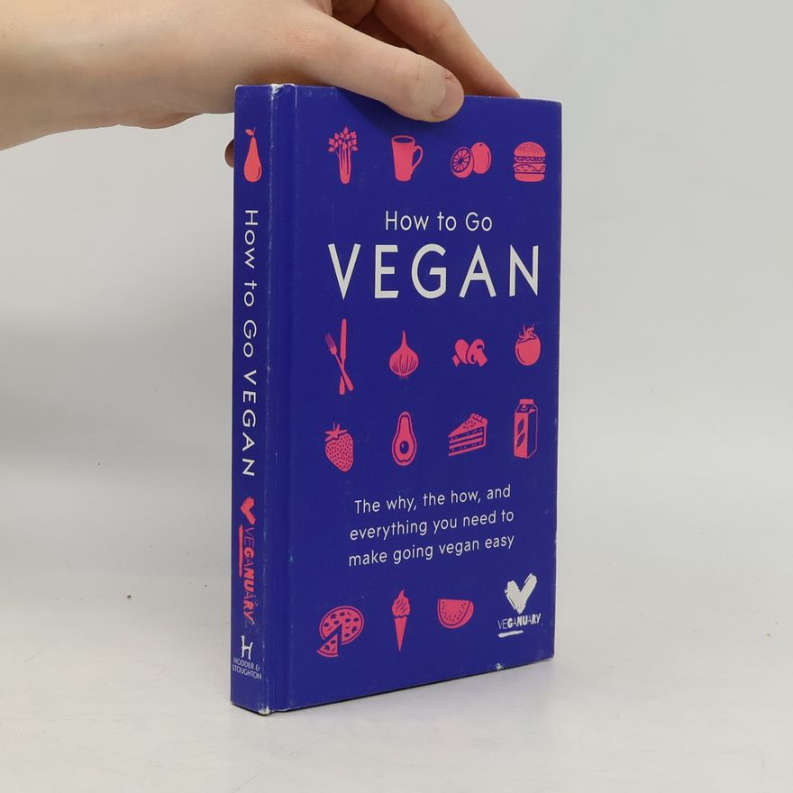 Veganuary Trading Limited How To Go Vegan