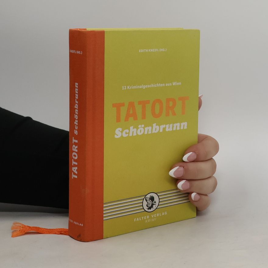 Edith Kneifl Tatort Schönbrunn