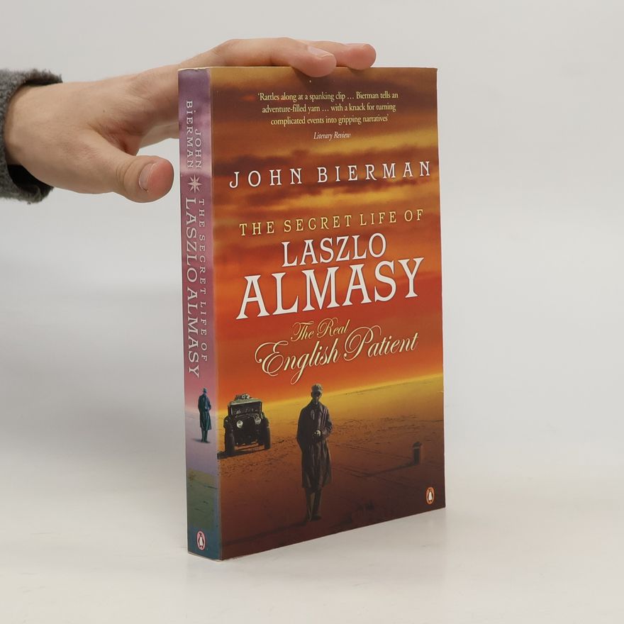 John E Lochman The Secret Life of Laszlo Almasy