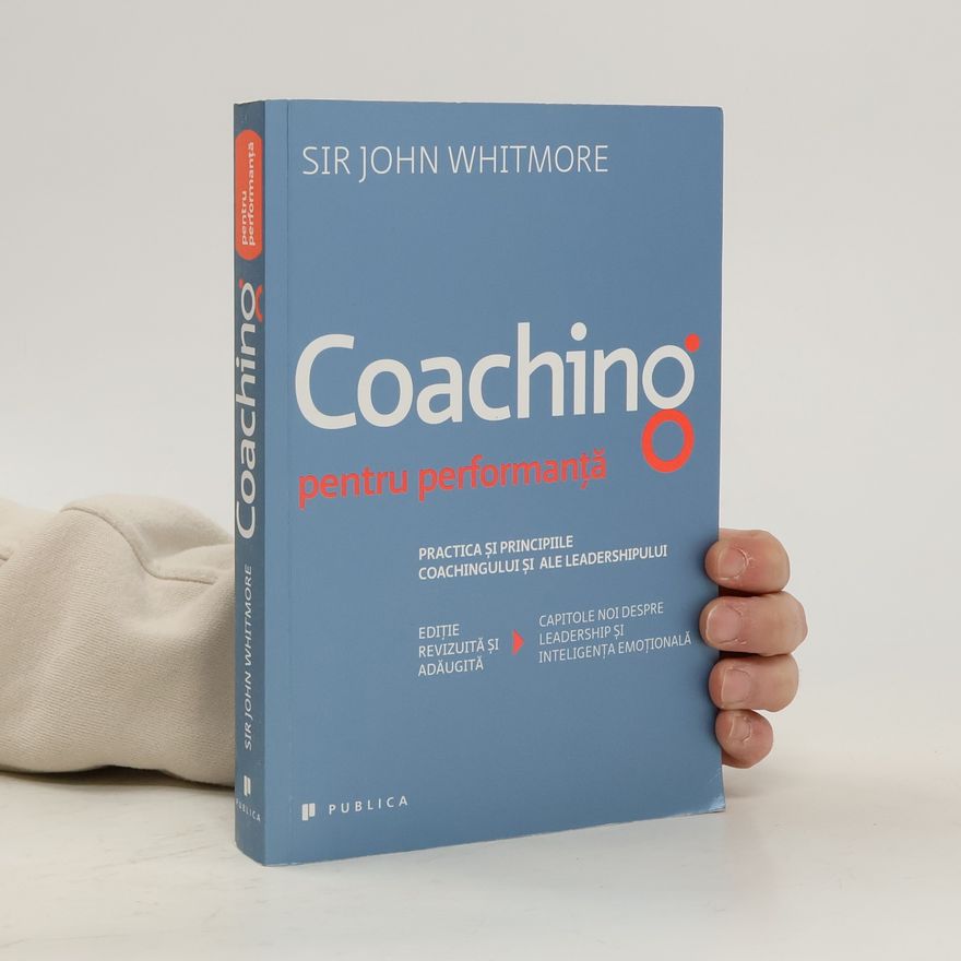 John Whitmore Coaching pentru performanță