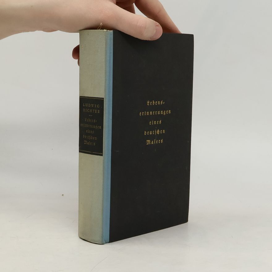 Ludwig Richter Lebens Erinnerungen eines deutschen Malers
