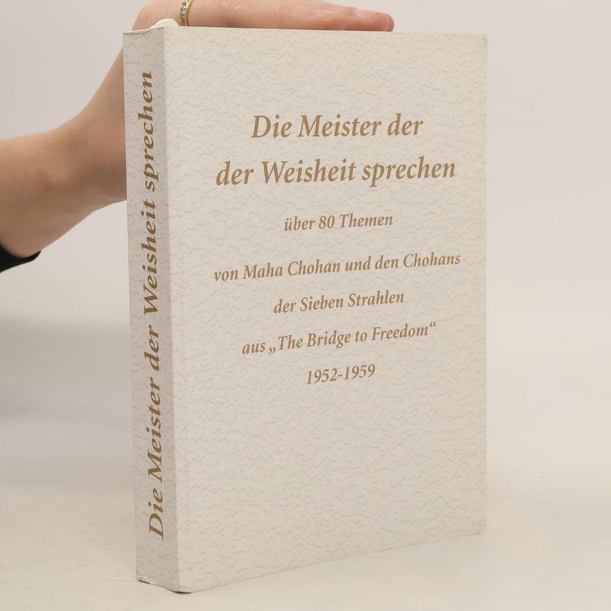 Various authors Die Meister der Weisheit sprechen über 80 Themen