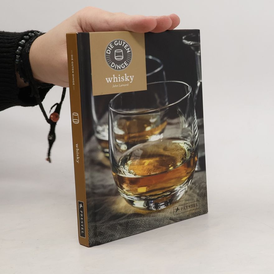 John Lamond Die guten Dinge: Whisky