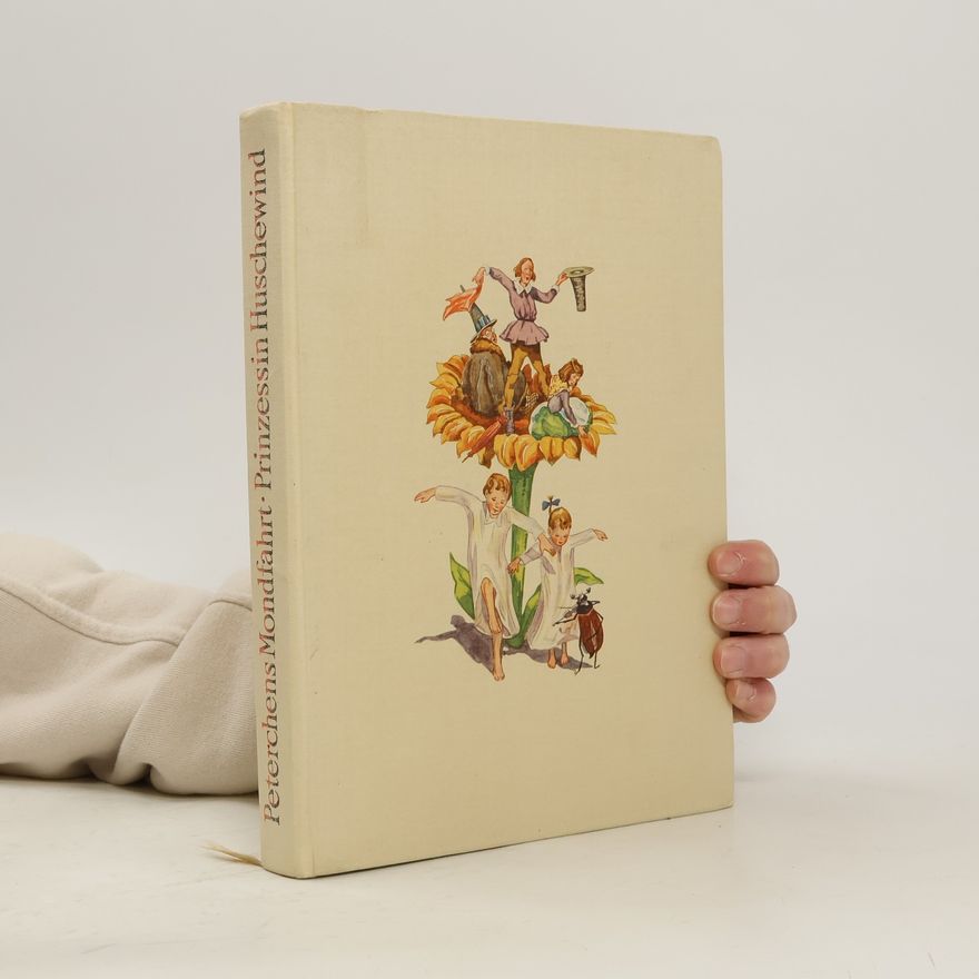 Various authors Peterchens Mondfahrt. Prinzessin Huschewind