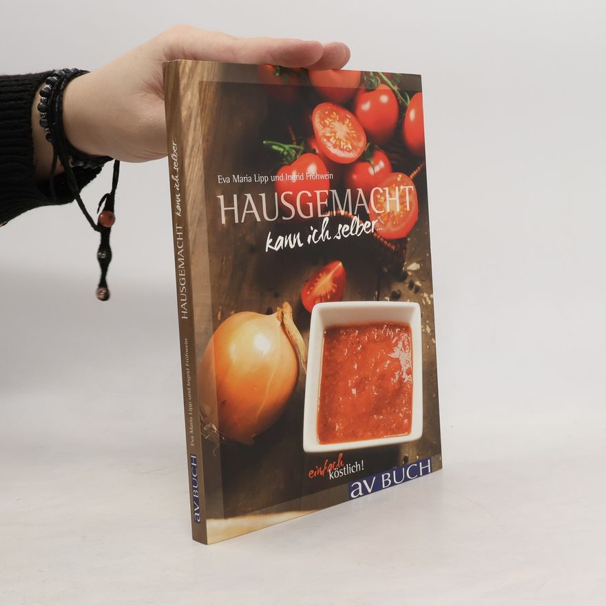 Eva Maria Lipp Hausgemacht kann ich selber ...
