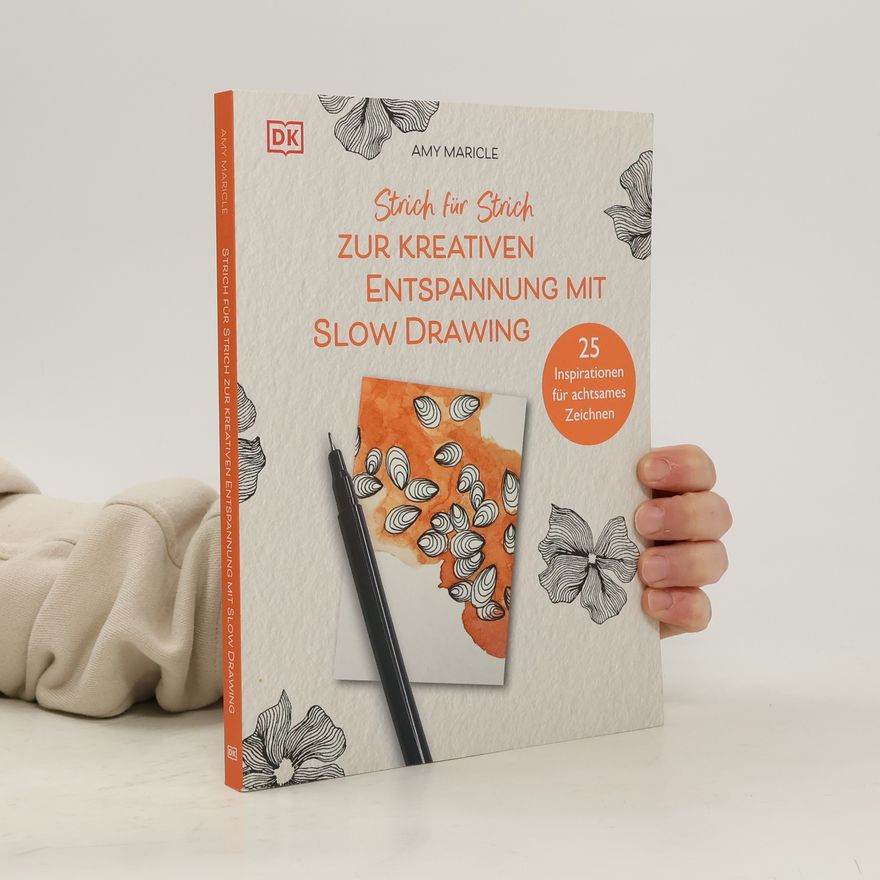 Amy Maricle Strich für Strich zur kreativen Entspannung mit slow drawing