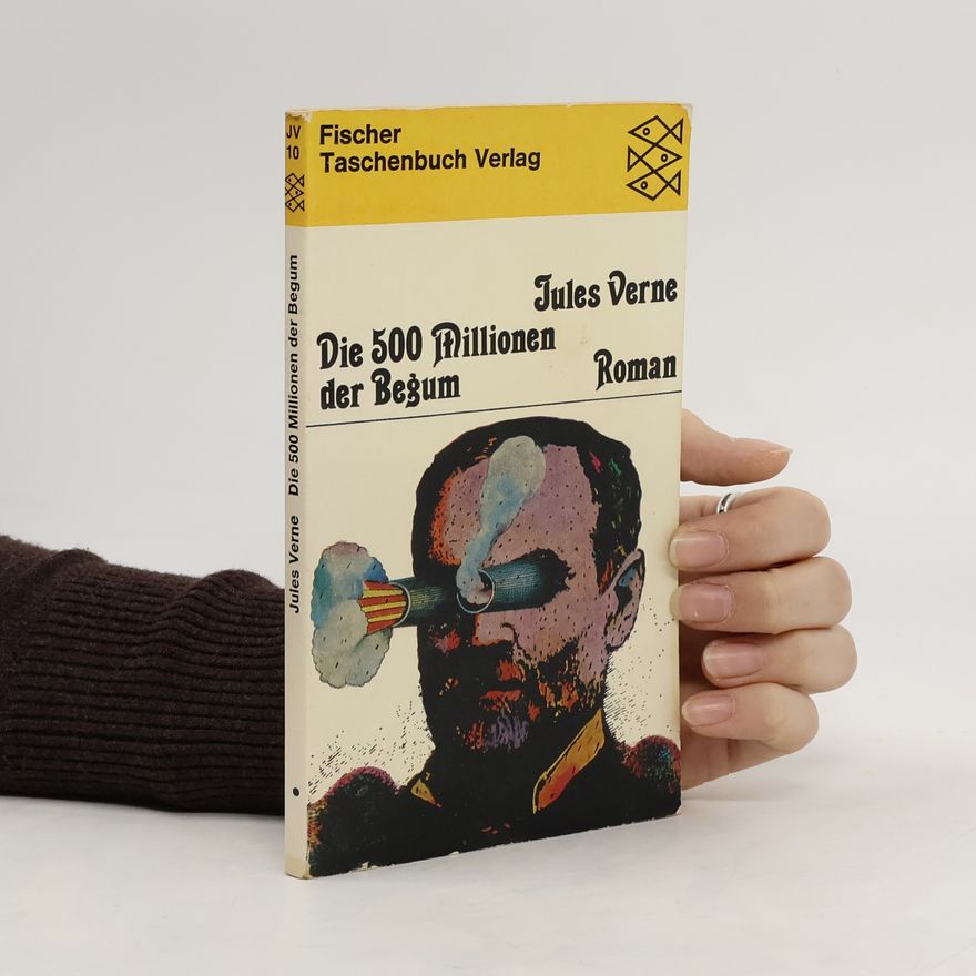 Jules Verne Die 500 Millionen der Begum