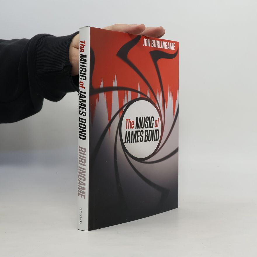 Jon Burlingame The Music of James Bond
