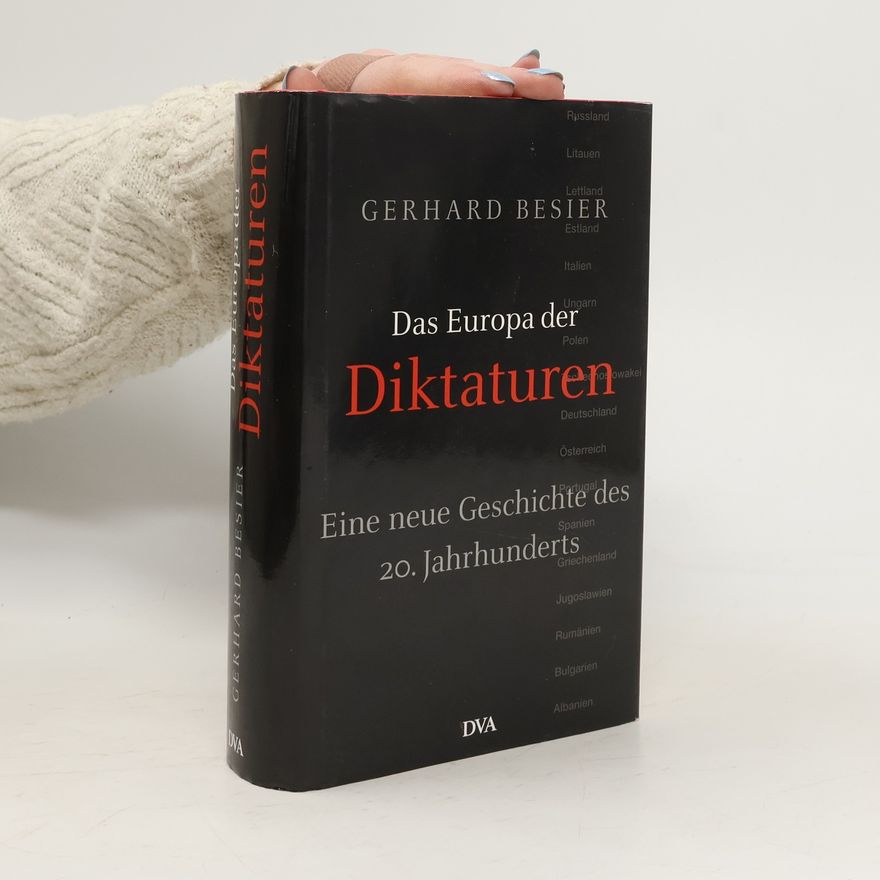 Gerhard Besier Das Europa der Diktaturen
