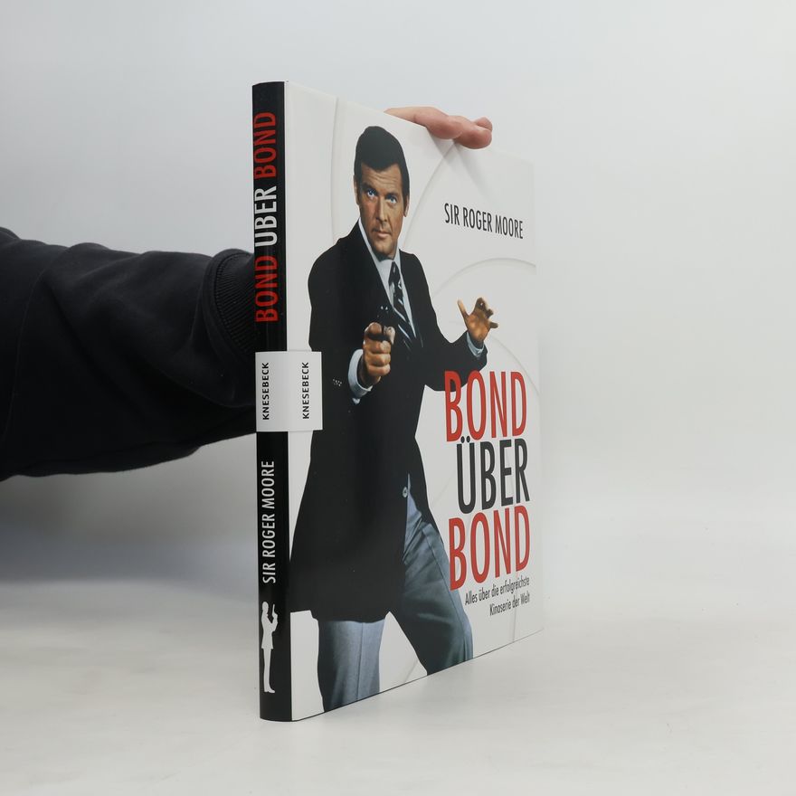 Roger Moore Bond über Bond