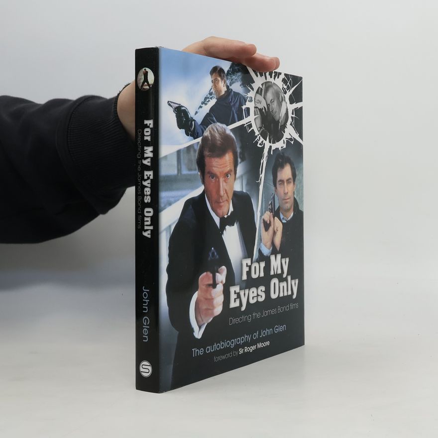 Sir Roger Moore For My Eyes Only - Directing the James Bond Films