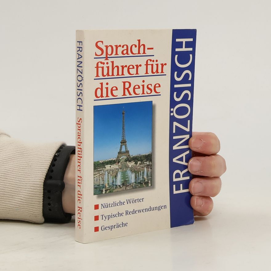 Autorenkollektiv Französisch. Sprachführer für die Reise