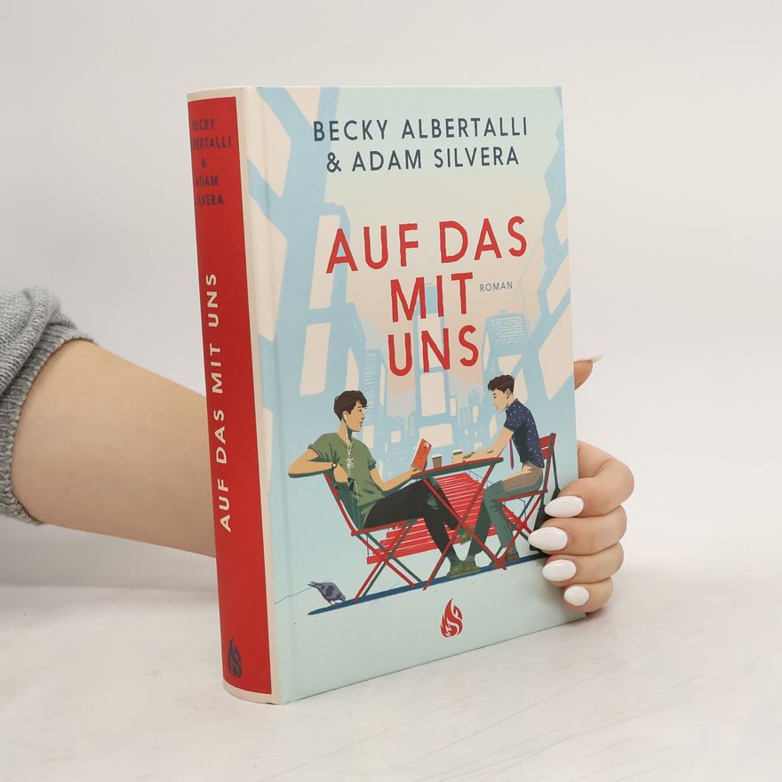 Adam Silvera Auf das mit uns