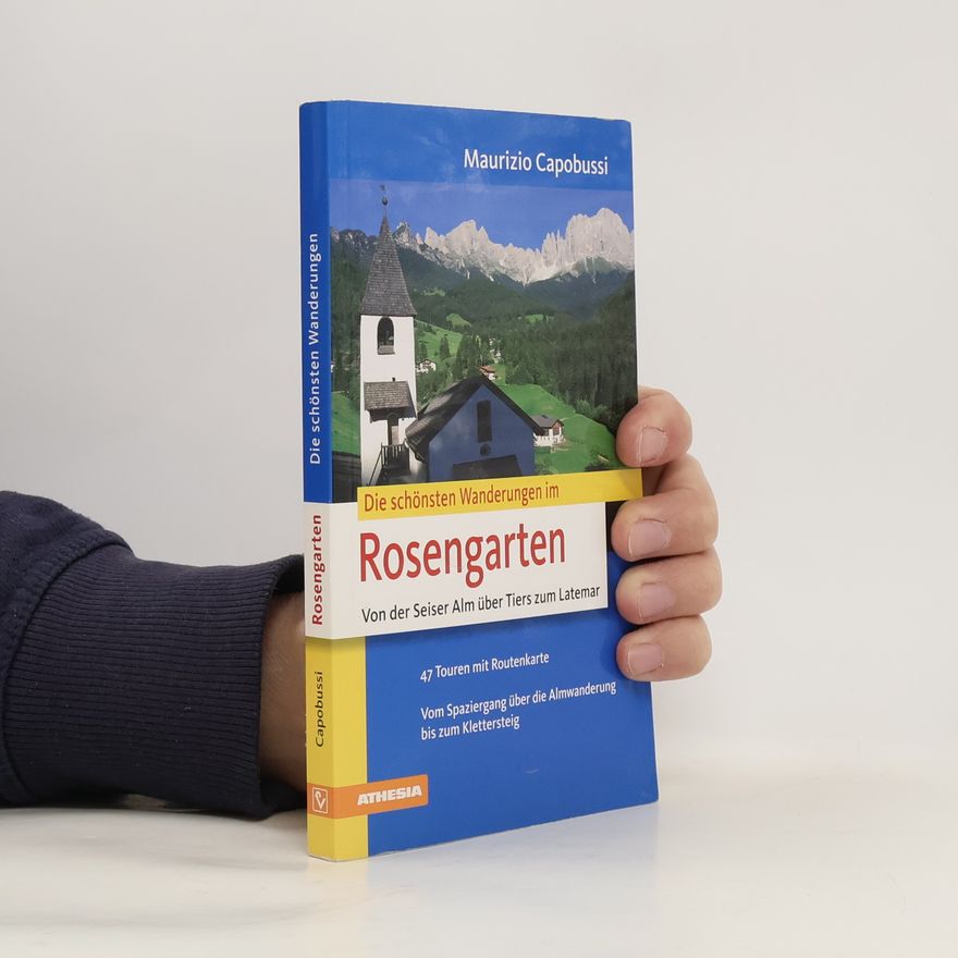 Maurizio Capobussi Die schönsten Wanderungen im Rosengarten