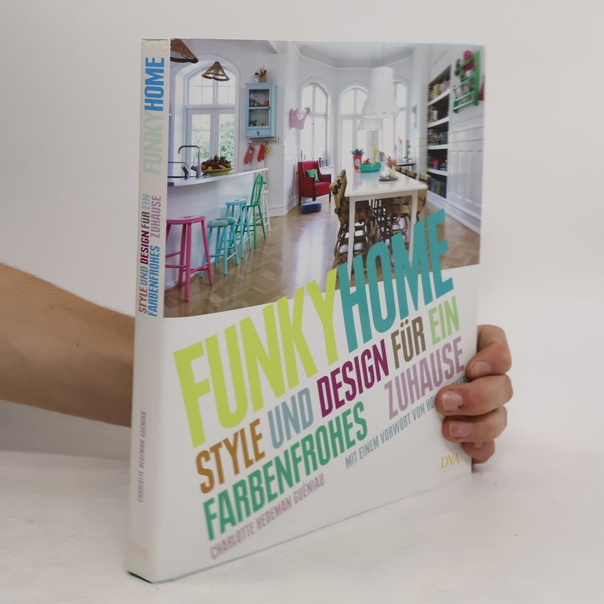 Charlotte Hedeman Guéniau Funky home
