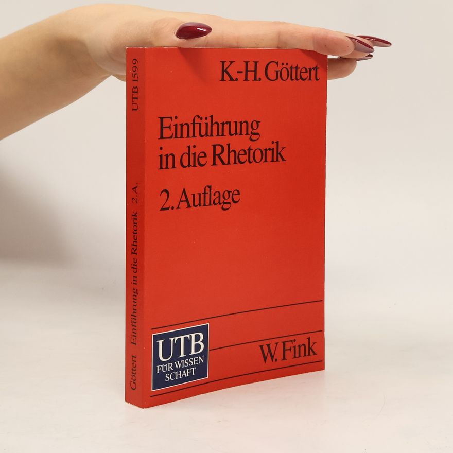 Karl-Heinz Göttert Einführung in die Rhetorik
