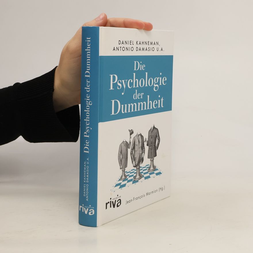 Jean François Marmion Die Psychologie der Dummheit