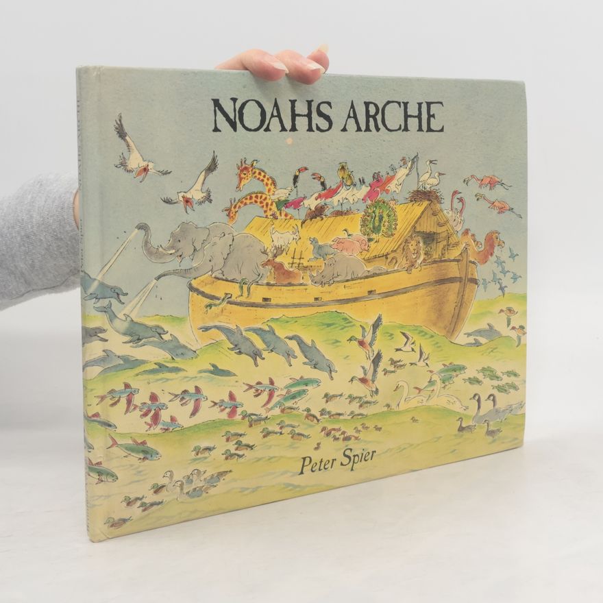 Peter Spier Noahs Arche