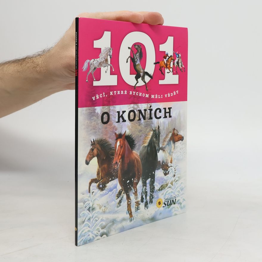 Autorenkollektiv 101 věcí, které bychom měli vědět o koních