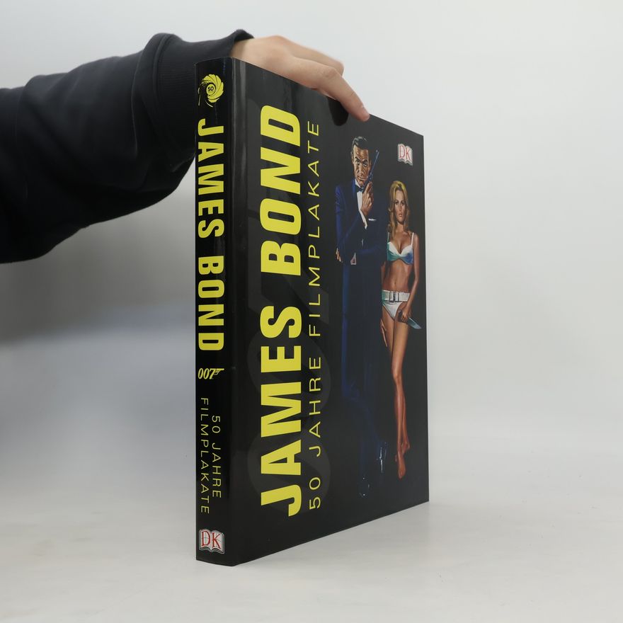 Alastair Dougall James Bond – 50 Jahre Filmplakate