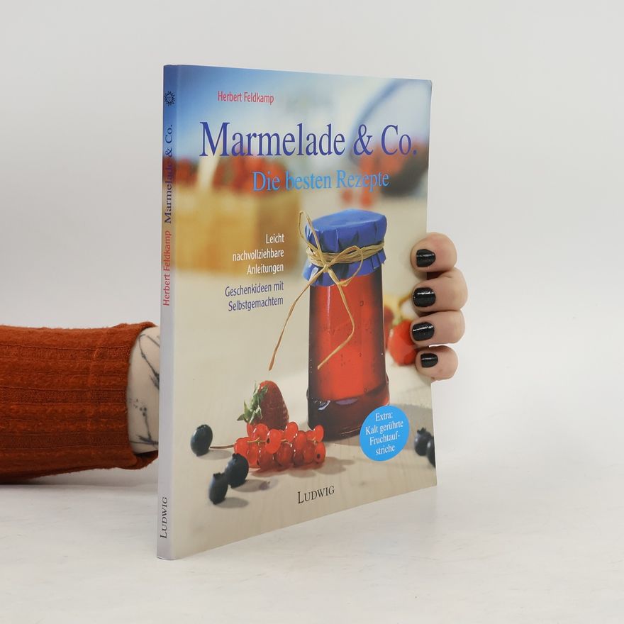 Herbert Feldkamp Marmelade & Co.
