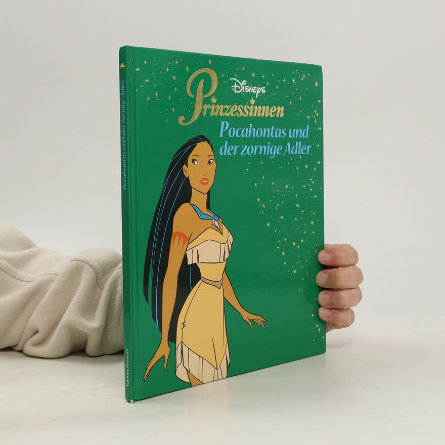 Various authors Prinzessinnen. Pocahontas und der zornige Adler