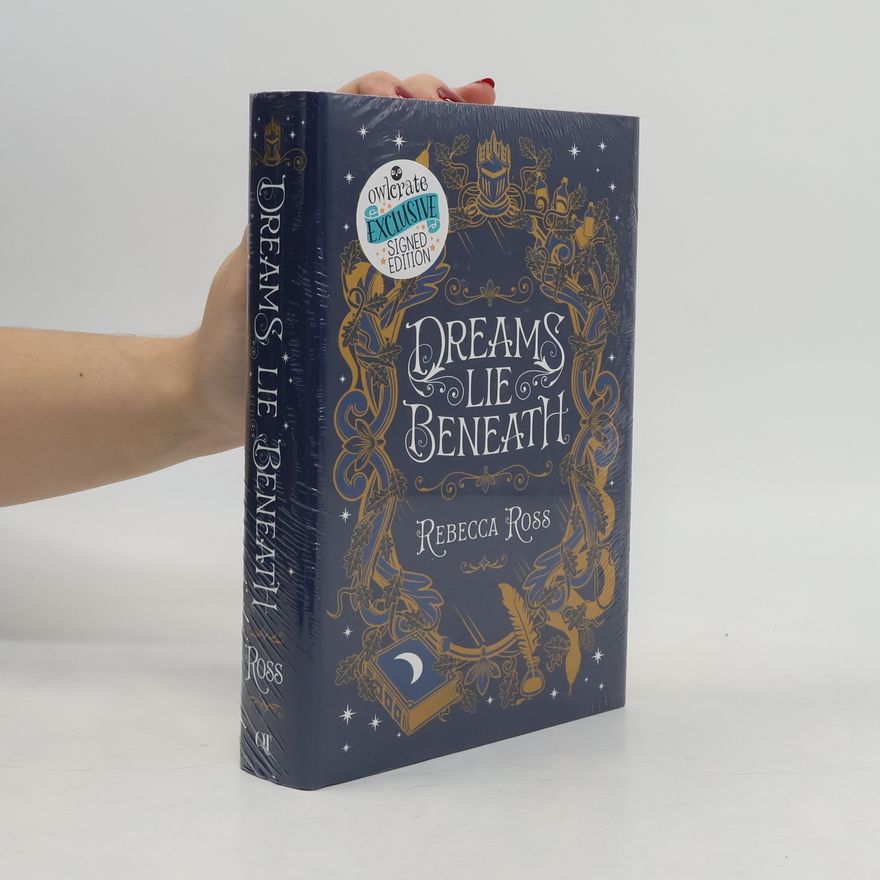 Rebecca Ross Dreams Lie Beneath