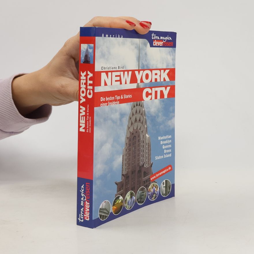 Christiane Bird New York City. Die besten Tips und Stories einer Insiderin.