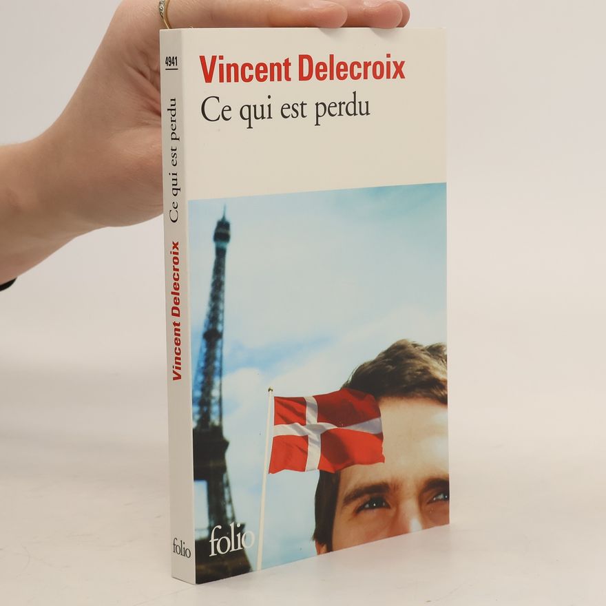 Vincent Delecroix Ce qui est perdu