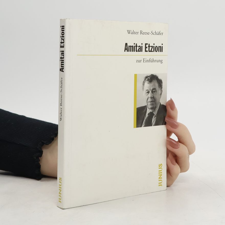 Walter Reese-Schäfer Amitai Etzioni zur Einführung