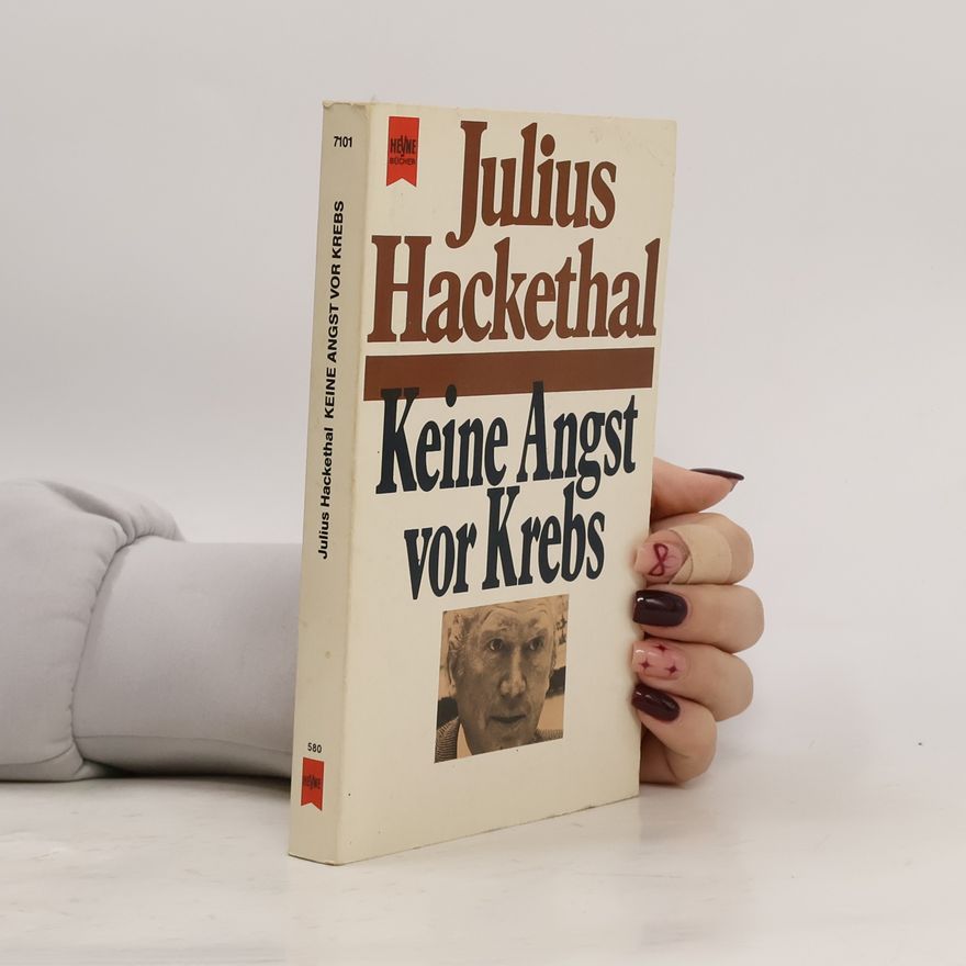 Julius Hackethal Keine Angst vor Krebs