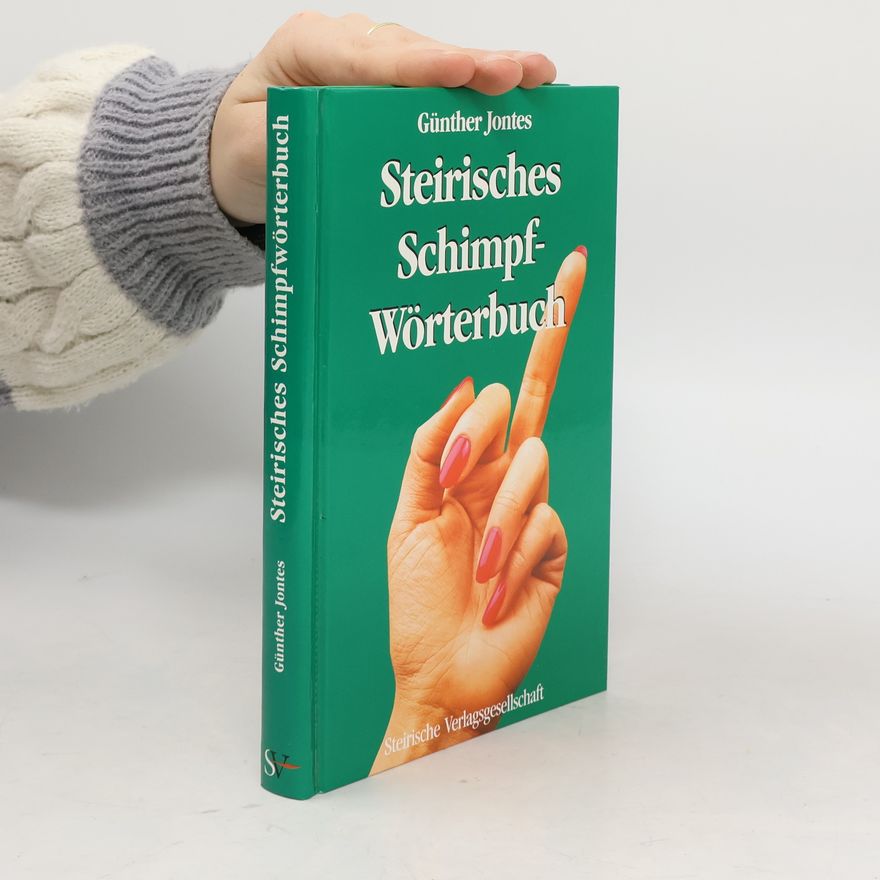 Günther Jontes Steirisches Schimpfwörterbuch